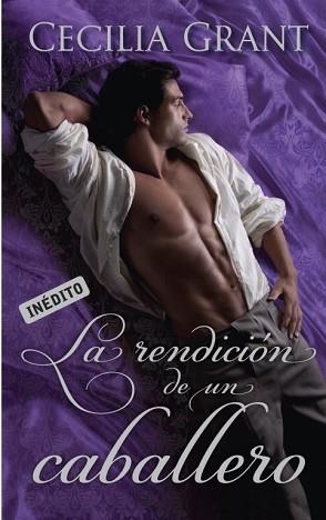 RENDICIÓN DE UN CABALLERO, LA | 9788490322673 | GRANT, CECILIA | Llibreria Aqualata | Comprar libros en catalán y castellano online | Comprar libros Igualada