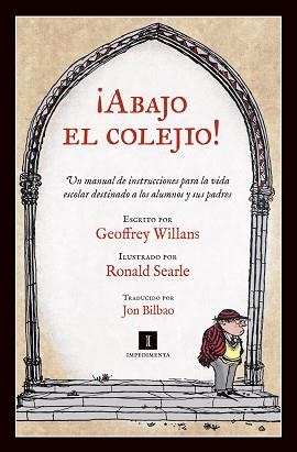 ABAJO EL COLEJIO! | 9788415578352 | WILLANS, GEOFFREY | Llibreria Aqualata | Comprar llibres en català i castellà online | Comprar llibres Igualada
