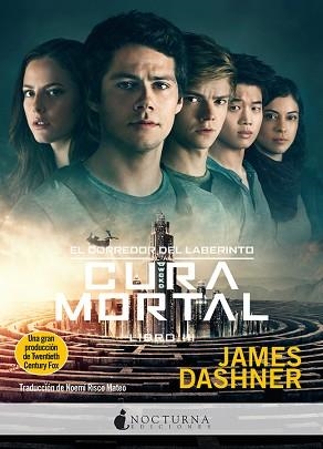 CURA MORTAL, LA (EL CORREDOR DEL LABERINTO 3) | 9788493975036 | DASHNER, JAMES | Llibreria Aqualata | Comprar llibres en català i castellà online | Comprar llibres Igualada