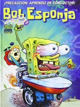 BOB ESPONJA 2. PRECAUCIÓN: APRENDIZ DE CONDUCTOR | 9788466652445 | AA.VV. | Llibreria Aqualata | Comprar llibres en català i castellà online | Comprar llibres Igualada
