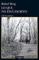 LO QUE NO ESTÁ ESCRITO | 9788483834282 | REIG CARRIEDO, RAFAEL | Llibreria Aqualata | Comprar libros en catalán y castellano online | Comprar libros Igualada