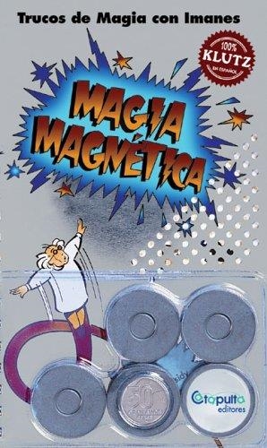 MAGIA MAGNETICA, TRUCOS DE MAGIA CON IMAGENES | 9789871078400 | AA.VV | Llibreria Aqualata | Comprar libros en catalán y castellano online | Comprar libros Igualada