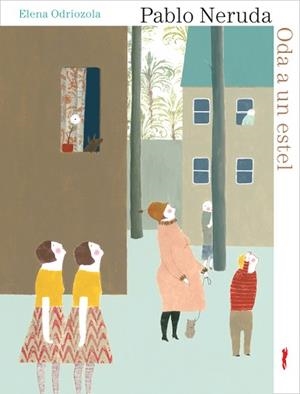 ODA A UN ESTEL (INFANTIL) (LLIBRES DEL CORDILL= | 9788492412372 | NERUDA, PABLO / ODRIOZOLA, ELENA (IL.LUSTRADORA) | Llibreria Aqualata | Comprar libros en catalán y castellano online | Comprar libros Igualada