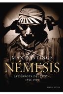 NEMESIS: LA DERROTA DEL JAPÓN 1944 -45 | 9788484329633 | HASTINGS, MAX | Llibreria Aqualata | Comprar llibres en català i castellà online | Comprar llibres Igualada