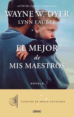 MEJOR DE MIS MAESTROS, EL | 9788479538392 | DYER, WAYNE W./ LAUBER, LYNN | Llibreria Aqualata | Comprar libros en catalán y castellano online | Comprar libros Igualada