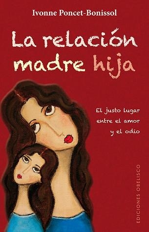 RELACIÓN MADRE HIJA, LA | 9788497779227 | PONCET-BONISSOL, YVONNE | Llibreria Aqualata | Comprar llibres en català i castellà online | Comprar llibres Igualada