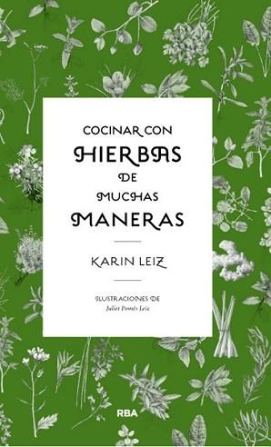 COCINAR CON HIERBAS DE MUCHAS MANERAS | 9788490064856 | LEIZ, KARIN | Llibreria Aqualata | Comprar libros en catalán y castellano online | Comprar libros Igualada