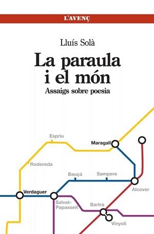 PARAULA I EL MON, LA. ASSAIGS SOBRE POESIA | 9788488839664 | SOLÀ, LLUÍS | Llibreria Aqualata | Comprar libros en catalán y castellano online | Comprar libros Igualada