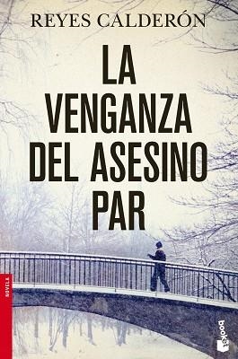 VENGANZA DEL ASESINO PAR, LA | 9788408045380 | CALDERÓN, REYES | Llibreria Aqualata | Comprar libros en catalán y castellano online | Comprar libros Igualada