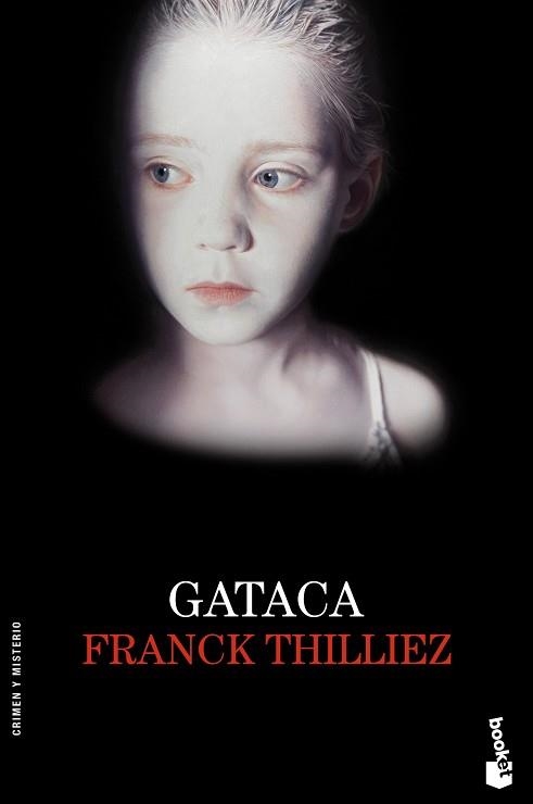 GATACA | 9788423345977 | THILLIEZ, FRANCK | Llibreria Aqualata | Comprar libros en catalán y castellano online | Comprar libros Igualada