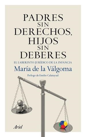 PADRES SIN DERECHOS, HIJOS SIN DEBERES | 9788434406070 | DE LA VÁLGOMA, MARÍA | Llibreria Aqualata | Comprar llibres en català i castellà online | Comprar llibres Igualada