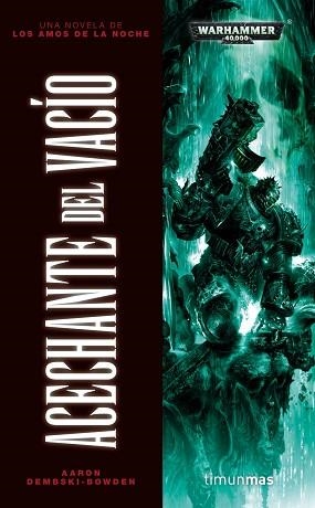 ACECHANTE DEL VACÍO. LOS AMOS DE LA NOCHE III | 9788448008062 | DEMBSKI-BOWDEN, AARON | Llibreria Aqualata | Comprar libros en catalán y castellano online | Comprar libros Igualada