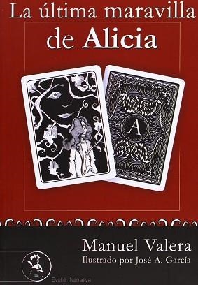 ÚLTIMA MARAVILLA DE ALICIA, LA | 9788415415244 | VALERA GARCÍA, MANUEL (1976- ) | Llibreria Aqualata | Comprar libros en catalán y castellano online | Comprar libros Igualada