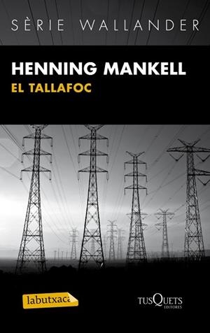 TALLAFOC, EL | 9788483836101 | MANKELL, HENNING | Llibreria Aqualata | Comprar llibres en català i castellà online | Comprar llibres Igualada