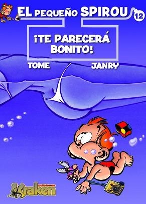 PEQUEÑO SPIROU. ¡TE PARECERÁ BONITO! | 9788492534586 | GEURTS, JEAN-RICHARD/VANDEVELDE, PHILIPPE | Llibreria Aqualata | Comprar libros en catalán y castellano online | Comprar libros Igualada