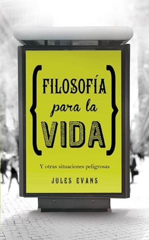 FILOSOFÍA PARA LA VIDA | 9788425349348 | EVANS, JULES | Llibreria Aqualata | Comprar libros en catalán y castellano online | Comprar libros Igualada