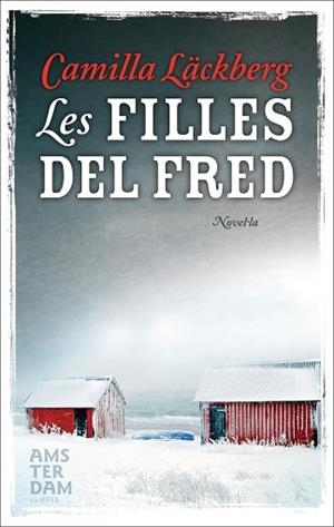 FILLES DEL FRED, LES | 9788493687960 | LACKBERG, CAMILLA | Llibreria Aqualata | Comprar llibres en català i castellà online | Comprar llibres Igualada