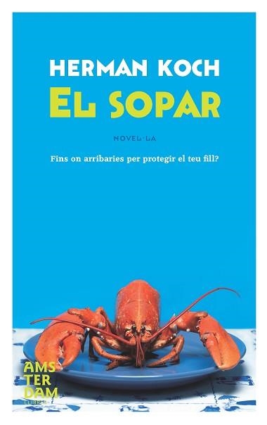 SOPAR, EL | 9788492941223 | KOCH, HERMAN | Llibreria Aqualata | Comprar libros en catalán y castellano online | Comprar libros Igualada