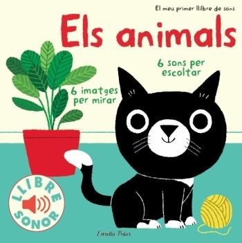 ANIMALS, ELS.  EL MEU PRIMER LLIBRE DE SONS | 9788499324272 | BILLET, MARION | Llibreria Aqualata | Comprar libros en catalán y castellano online | Comprar libros Igualada