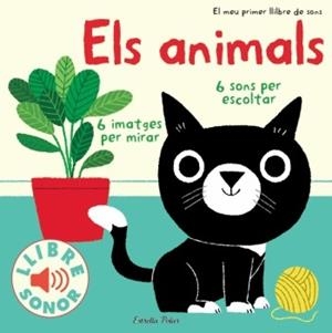 ANIMALS, ELS.  EL MEU PRIMER LLIBRE DE SONS | 9788499324272 | BILLET, MARION | Llibreria Aqualata | Comprar llibres en català i castellà online | Comprar llibres Igualada