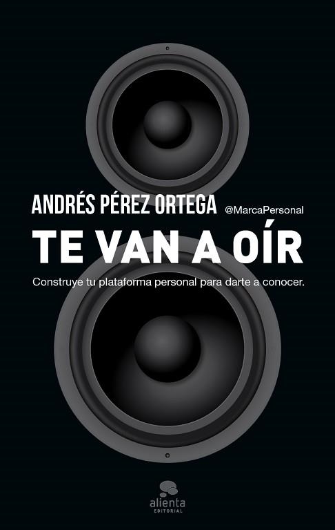 TE VAN A OÍR | 9788415320975 | PÉREZ ORTEGA, ANDRÉS | Llibreria Aqualata | Comprar libros en catalán y castellano online | Comprar libros Igualada