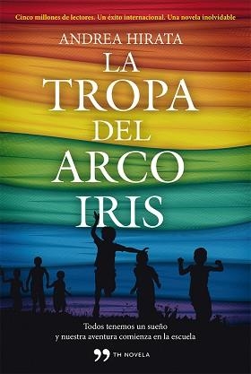 TROPA DEL ARCOÍRIS, LA | 9788499982434 | HIRATA, ANDREA | Llibreria Aqualata | Comprar libros en catalán y castellano online | Comprar libros Igualada