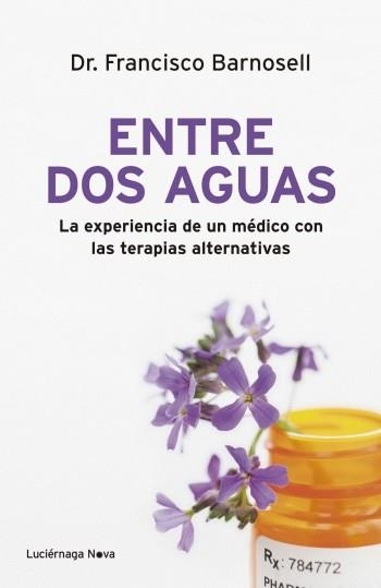 ENTRE DOS AGUAS | 9788492545780 | BARNOSELL, FRANCISCO | Llibreria Aqualata | Comprar libros en catalán y castellano online | Comprar libros Igualada