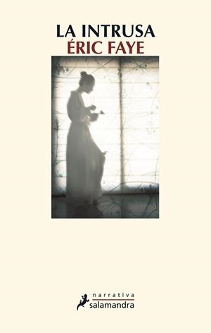 INTRUSA, LA | 9788498384963 | FAYE, ÉRIC | Llibreria Aqualata | Comprar libros en catalán y castellano online | Comprar libros Igualada