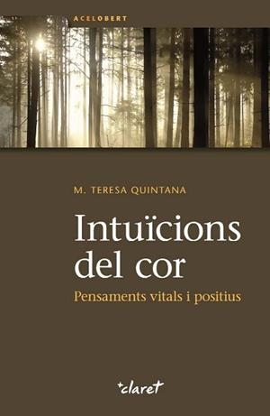 INTUÏCIONS DEL COR | 9788498466980 | QUINTANA RIERA, Mª TERESA | Llibreria Aqualata | Comprar libros en catalán y castellano online | Comprar libros Igualada