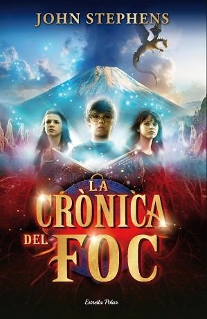 CRÒNICA DEL FOC, LA | 9788415697336 | STEPHENS, JOHN | Llibreria Aqualata | Comprar llibres en català i castellà online | Comprar llibres Igualada