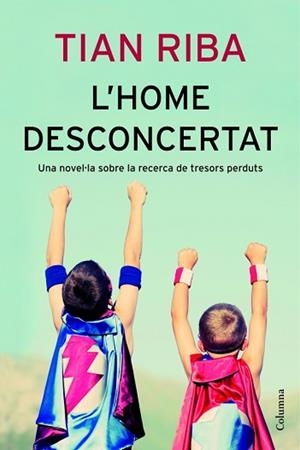 HOME DESCONCERTAT, L' | 9788466414043 | RIBA, TIAN | Llibreria Aqualata | Comprar llibres en català i castellà online | Comprar llibres Igualada