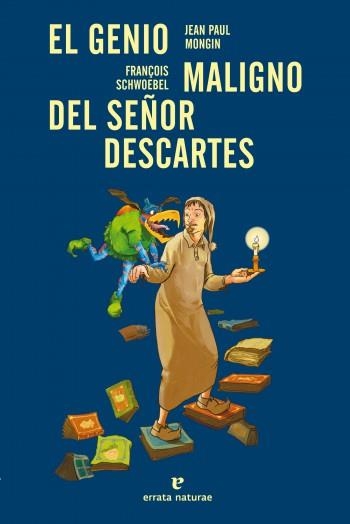 GENIO MALIGNO DEL SEÑOR DESCARTES, EL | 9788415217411 | MONGIN, JEAN PAUL | Llibreria Aqualata | Comprar libros en catalán y castellano online | Comprar libros Igualada