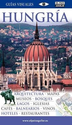HUNGRÍA (GUÍA VISUAL) ED. 2011 | 9788403510272 | VARIOS AUTORES | Llibreria Aqualata | Comprar llibres en català i castellà online | Comprar llibres Igualada