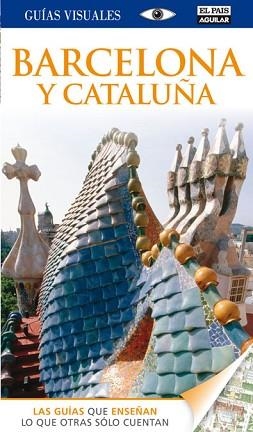 BARCELONA  Y CATALUÑA (GUÍA VISUAL) ED. 2012 | 9788403510999 | VARIOS AUTORES | Llibreria Aqualata | Comprar libros en catalán y castellano online | Comprar libros Igualada