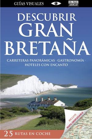 GRAN BRETAÑA, DESCUBRIR (GUÍA VISUAL) ED. 2012 | 9788403510807 | VARIOS AUTORES | Llibreria Aqualata | Comprar libros en catalán y castellano online | Comprar libros Igualada