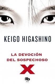 DEVOCIÓN DEL SOSPECHOSO X, LA | 9788498727654 | HIGASHINO, KEIGO | Llibreria Aqualata | Comprar llibres en català i castellà online | Comprar llibres Igualada