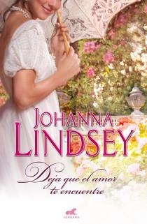 DEJA QUE EL AMOR TE ENCUENTRE | 9788415420378 | LINDSEY, JOHANNA | Llibreria Aqualata | Comprar libros en catalán y castellano online | Comprar libros Igualada