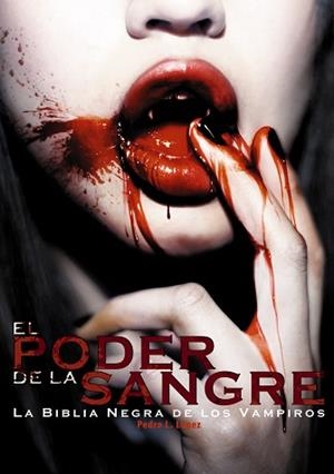 PODER DE LA SANGRE, EL | 9788415296706 | LOPEZ, PEDRO L. | Llibreria Aqualata | Comprar libros en catalán y castellano online | Comprar libros Igualada