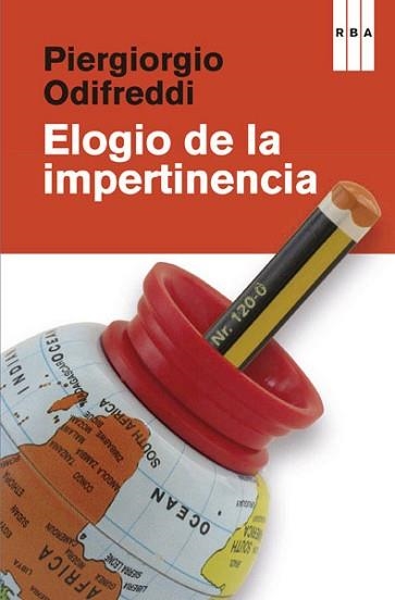 ELOGIO DE LA IMPERTINENCIA | 9788490065433 | ODIFREDDI, PIERGIORGIO | Llibreria Aqualata | Comprar libros en catalán y castellano online | Comprar libros Igualada