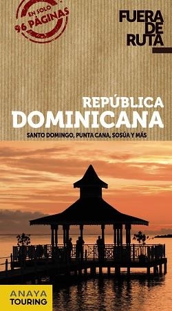 REPÚBLICA DOMINICANA (FUERA DE RUTA) | 9788499355351 | MERINO, IGNACIO | Llibreria Aqualata | Comprar libros en catalán y castellano online | Comprar libros Igualada