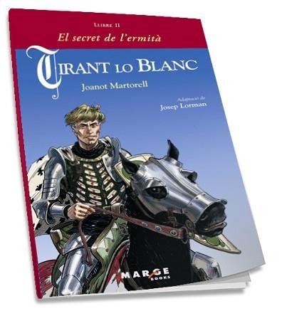 SECRET DE L'ERMITA, EL. TIRANT LO BLANC (LLIBRE 2) | 9788486684969 | MARTORELL, JOANOT | Llibreria Aqualata | Comprar llibres en català i castellà online | Comprar llibres Igualada