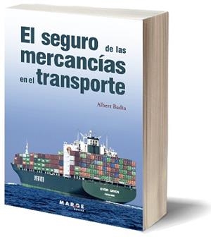 SEGURO DE LAS MERCANCIAS EN EL TRANSPORTE, EL | 9788492442287 | BADIA, ALBERT | Llibreria Aqualata | Comprar llibres en català i castellà online | Comprar llibres Igualada