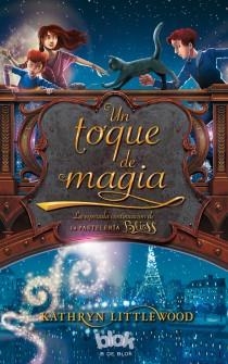 UN TOQUE DE MAGIA | 9788415579212 | LITTLEWOOD, KATHRYN | Llibreria Aqualata | Comprar libros en catalán y castellano online | Comprar libros Igualada