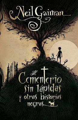 CEMENTERIO SIN LAPIDAS Y OTRAS HISTORIAS NEGRAS, EL | 9788499181820 | GAIMAN, NEIL | Llibreria Aqualata | Comprar llibres en català i castellà online | Comprar llibres Igualada