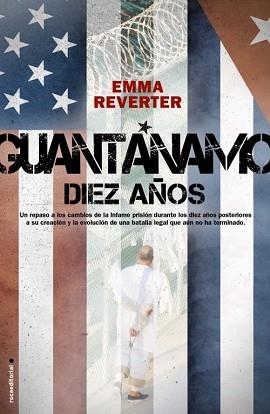 GUANTÁNAMO. DIEZ AÑOS | 9788499183947 | REVERTER, EMMA | Llibreria Aqualata | Comprar llibres en català i castellà online | Comprar llibres Igualada