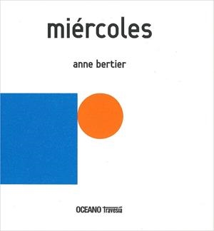 MIERCOLES | 9786074006476 | BERTIER, ANNE | Llibreria Aqualata | Comprar libros en catalán y castellano online | Comprar libros Igualada