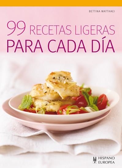 99 RECETAS LIGERAS PARA CADA DÍA | 9788425520198 | MATTHAEI, BETTINA | Llibreria Aqualata | Comprar libros en catalán y castellano online | Comprar libros Igualada