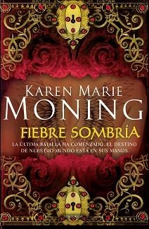 FIEBRE SOMBRÍA | 9788415410126 | MONING, KAREN MARIE | Llibreria Aqualata | Comprar libros en catalán y castellano online | Comprar libros Igualada