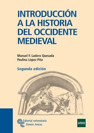 INTRODUCCIÓN A LA HISTORIA DEL OCCIDENTE MEDIEVAL | 9788480049979 | LADERO QUESADA, MANUEL F./LÓPEZ PITA, PAULINA | Llibreria Aqualata | Comprar llibres en català i castellà online | Comprar llibres Igualada