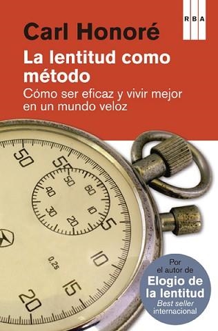 LENTITUD COMO MÉTODO, LA | 9788490065327 | HONORE , CARL | Llibreria Aqualata | Comprar libros en catalán y castellano online | Comprar libros Igualada